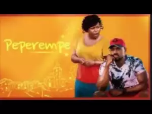 Video: PEPEREMPE [Part 1] - Latest 2018 Nigerian Nollywood Drama Movie